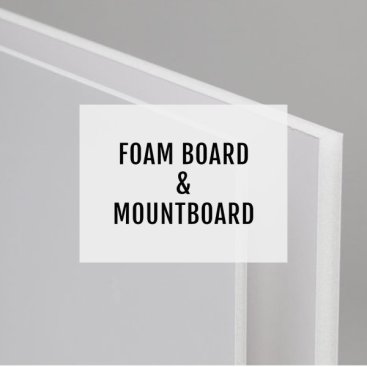 Mount Board and Foam Board