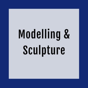 Modelling & Sculpture